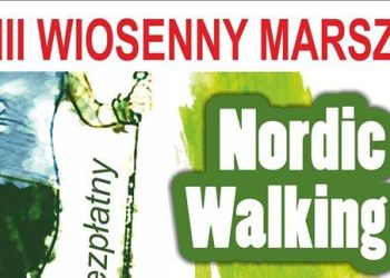 III Wiosenny Marsz Nordic Walking