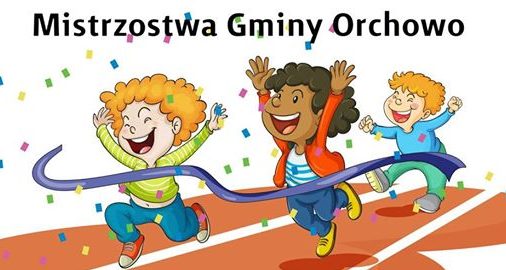 Pobiegną po Mistrzostwo Gminy Orchowo