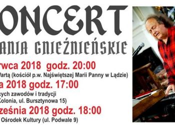 Zapraszają na Koncert Kazania Gnieźnieńskie
