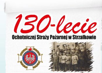 130 lat OSP Strzałkowo