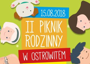 Ostrowite zaprasza na piknik. Zobacz program