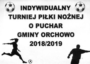 Powalczą o puchar gminy Orchowo