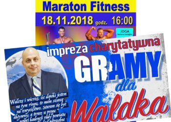 Na MARATONIE FITNESS zagrają dla Waldka