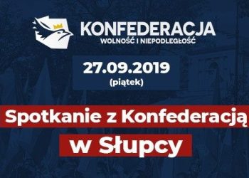 Konfederacja zaprasza na spotkanie w Słupcy