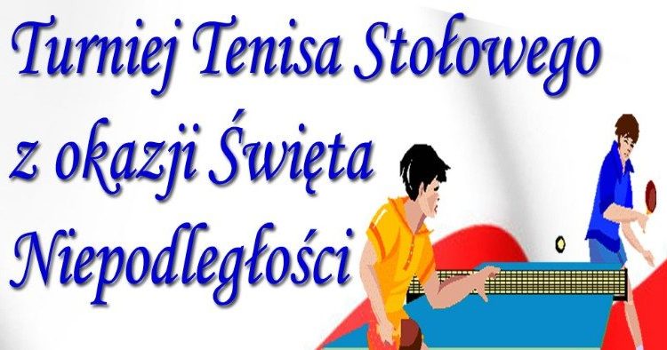 Turniej tenisa stołowego z okazji Święta Niepodległości