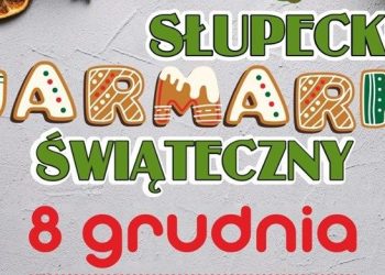 Zapraszają wystawców na Słupecki Jarmark Świąteczny