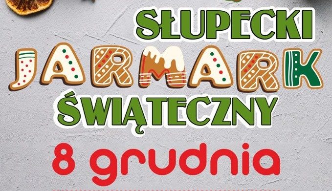 Zapraszają wystawców na Słupecki Jarmark Świąteczny
