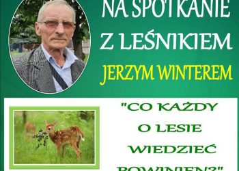 Zapraszają na spotkanie z leśnikiem
