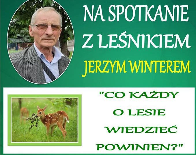 Zapraszają na spotkanie z leśnikiem