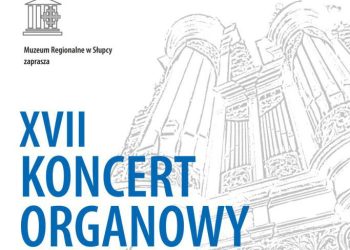 Muzeum zaprasza na koncert organowy