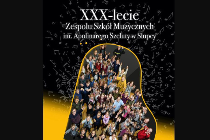 Dziś Szkoła Muzyczna świętuje 30-lecie