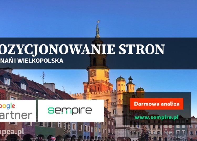 Pozycjonowanie stron Poznań Wielkopolska – co daje SEO, czy warto pozycjonować strony internetowe?