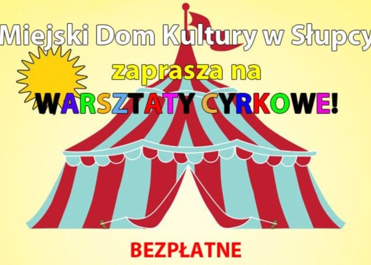 Zapraszają na warsztaty cyrkowe