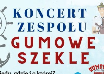Zagrają Gumowe Szekle