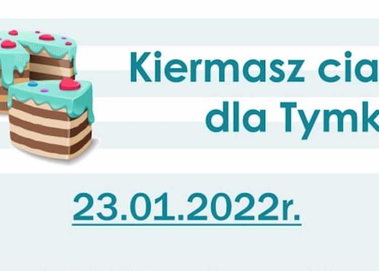 Zapraszają na ciasto. Dla Tymka
