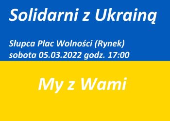 Solidarni z Ukrainą. Zapraszają na słupecki rynek