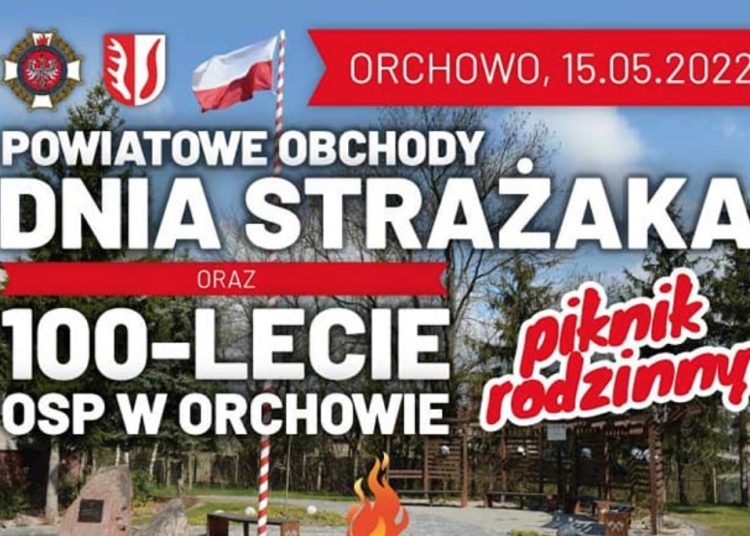 Powiatowy Dzień Strażaka i piknik. Zapraszamy do Orchowa