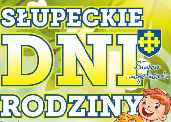 Wkrótce Słupeckie Dni Rodziny. Zobacz program