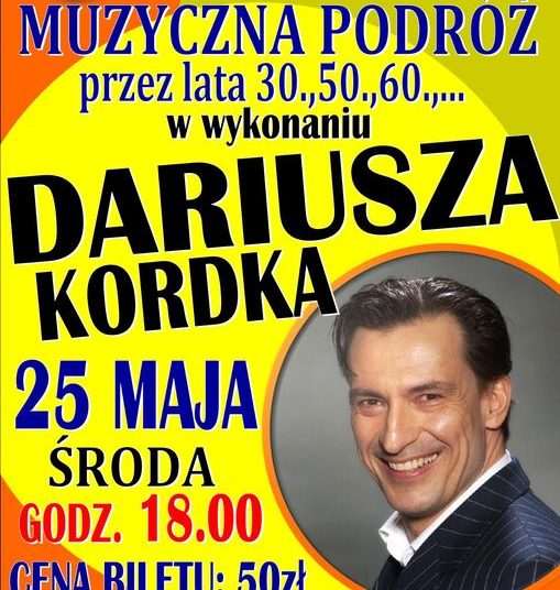 Zapraszają na recital Dariusza Kordka