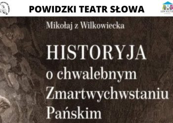 Powidzki Teatr Słowa z kolejnym spektaklem