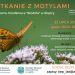 Niezwykłe spotkanie w Słupcy. Z… motylami