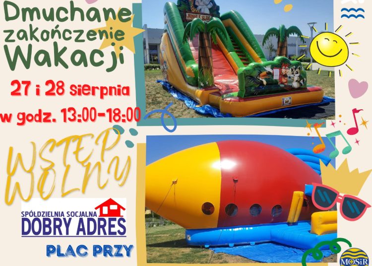 Dmuchane zakończenie wakacji