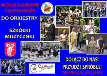 Ogłaszają nabór do zagòrowskiej orkiestry