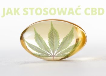 Jak stosować olej CBD?