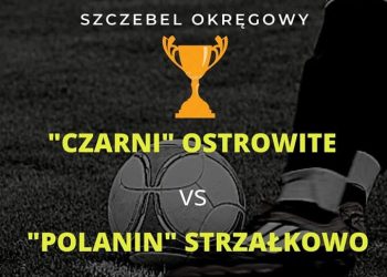 Znamy godzinę derbowej potyczki pucharowej