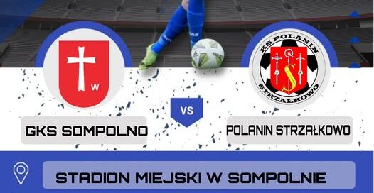 Do Sompolna po finał