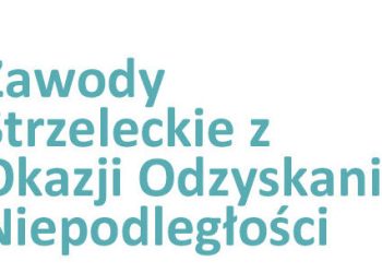 Niepodległościowe zawody strzeleckie