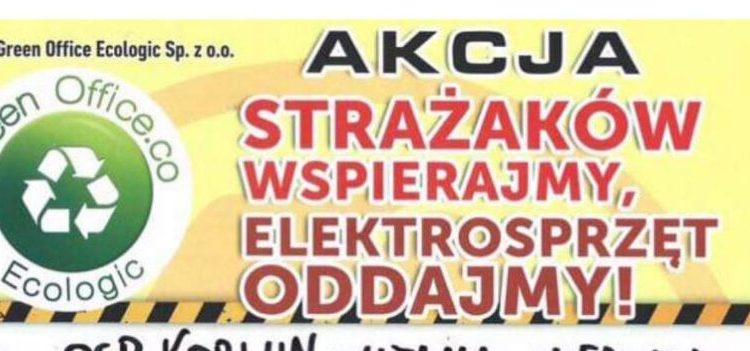 Strażacy z Korwina zabiorą Twoje elektrośmieci