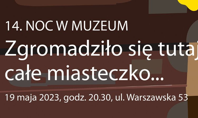 Zapraszają na Noc w Muzeum. Już po raz 14