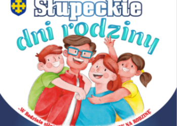 Słupeckie Dni Rodziny. Sprawdź co w programie