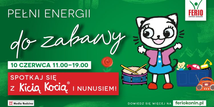 Pełni energii do zabawy – spotkaj Kicię Kocię w Ferio Konin!