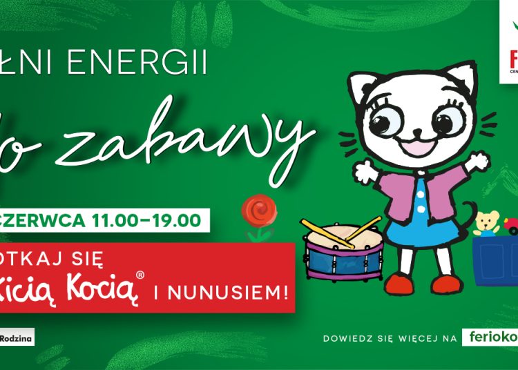 Pełni energii do zabawy – spotkaj Kicię Kocię w Ferio Konin!