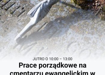 Sprzątają cmentarz ewangelicki. Dołącz