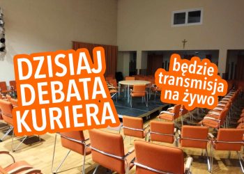 Dziś Debata Kuriera. Przyjdź lub oglądaj