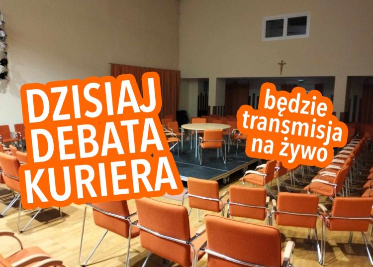 Dziś Debata Kuriera. Przyjdź lub oglądaj