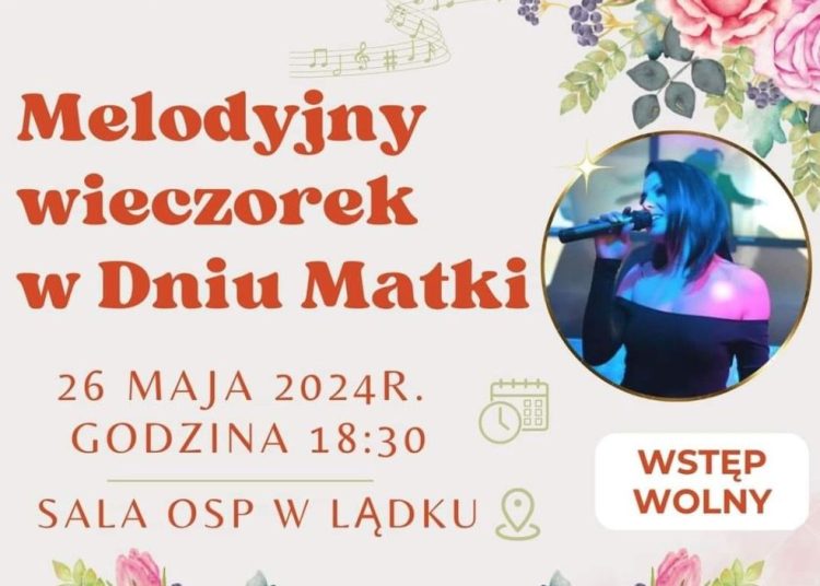Muzyczny Dzień Matki w Lądku. Wójt zaprasza