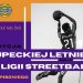 Wraca Słupecka Letnia Liga Streetball