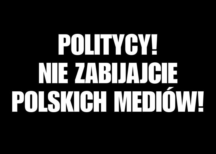 Politycy, nie zabijajcie polskich mediów!