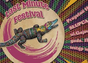 Last Minute Festival już w piątek