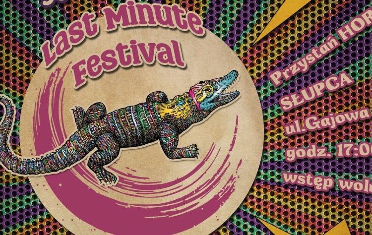 Last Minute Festival już w piątek