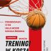 Zapraszają na koszykarskie treningi