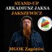 Stand-up Arkadiusza Jaksy Jakszewicza
