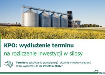 Dłuższy czas na rozliczenie inwestycji w silosy z KPO