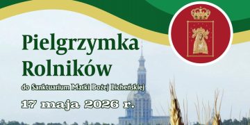 Zapraszają na pielgrzymkę do Lichenia